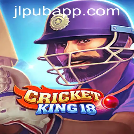 CricketKing18: Revolutionizing Casino Gaming at JLPUB Casino