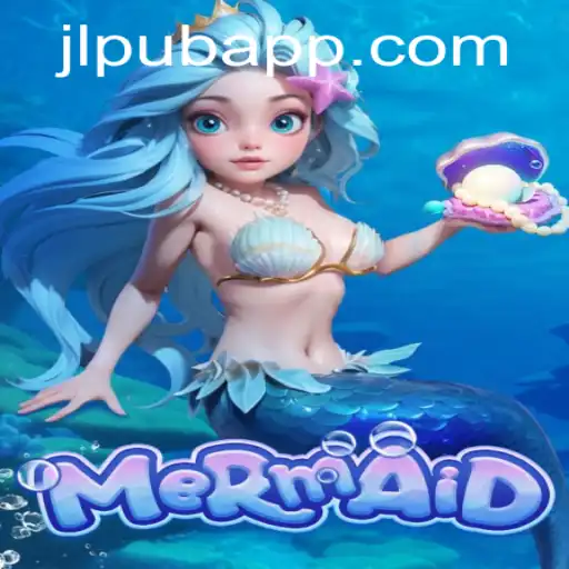 Dive into the Enchanting World of Mermaid at JLPUB Casino