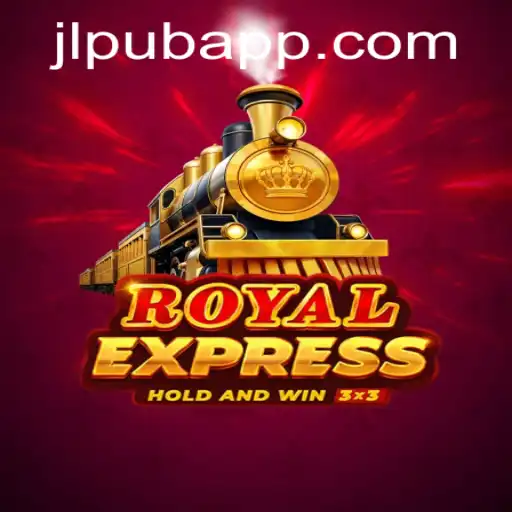 Exploring the Excitement of RoyalExpress at JLPUB Casino