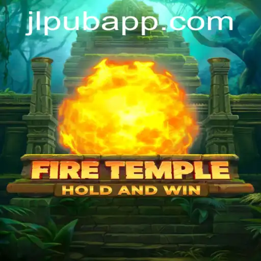 Unlock the Secrets of FireTemple at JLPUB Casino