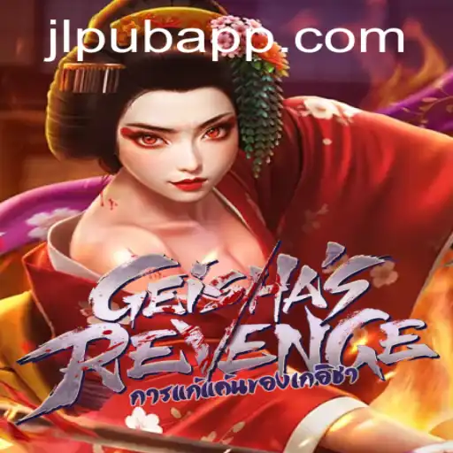 GeishasRevenge: Unveiling the Exhilarating Experience at JLPUB Casino