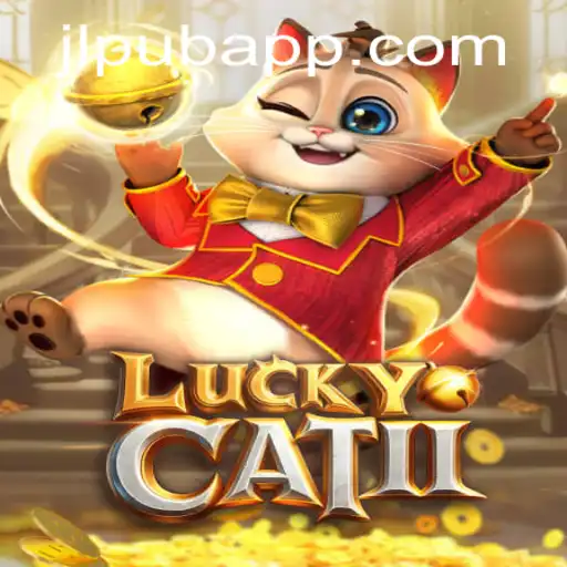 Discover the Exciting World of LuckyCatII at JLPUB Casino