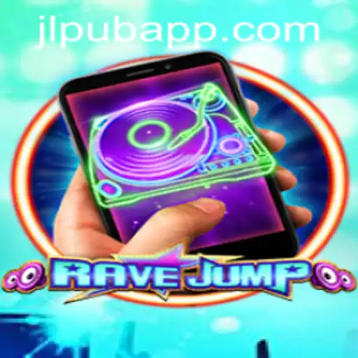 RaveJumpmobile: Experience the Thrills of JLPUB Casino's Latest Mobile Game