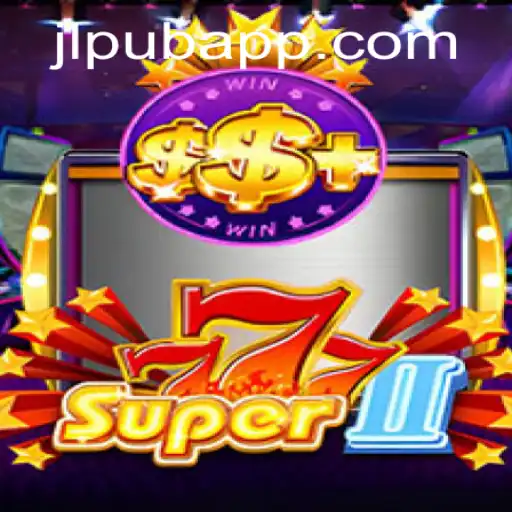 Super777II: A Thrilling Journey in the World of JLPUB Casino